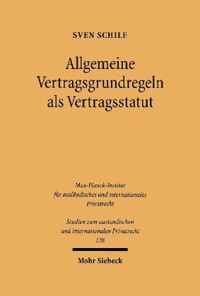 Allgemeine Vertragsgrundregeln als Vertragsstatut