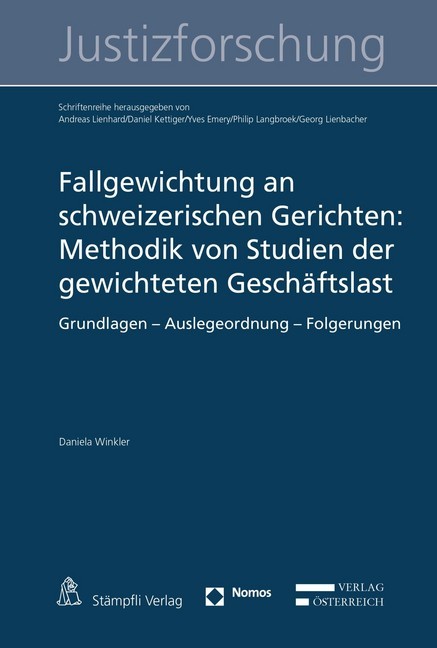 Fallgewichtung an schweizerischen Gerichten: Methodik von Studien der gewichteten Geschäftslast main product photo