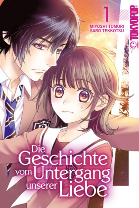Die Geschichte vom Untergang unserer Liebe. Bd.1