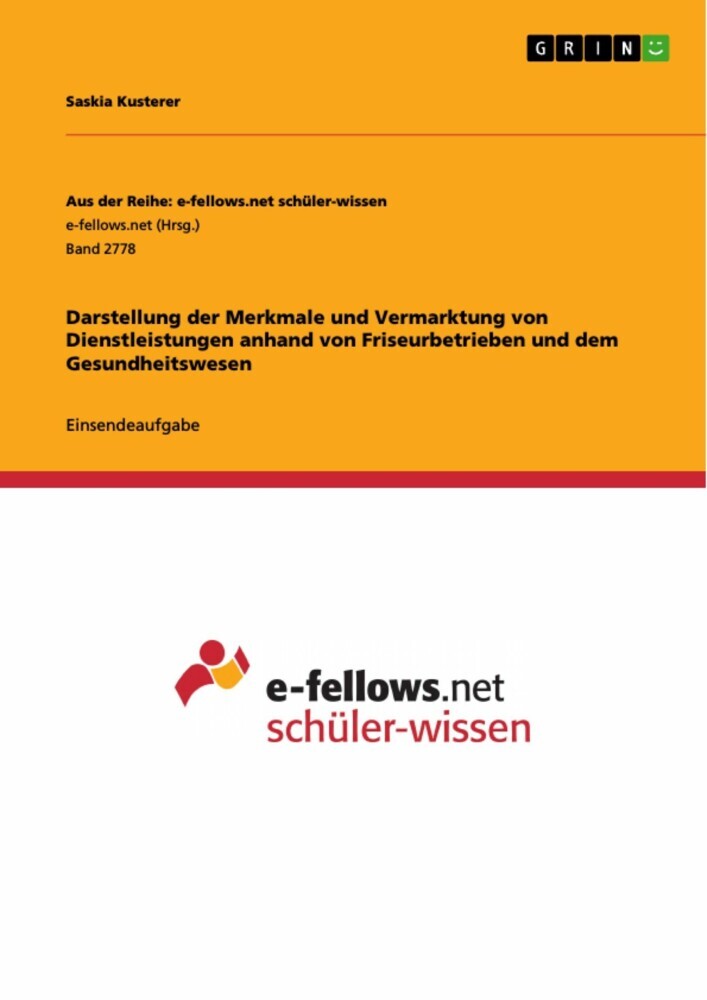 Darstellung der Merkmale und Vermarktung von Dienstleistungen anhand von Friseurbetrieben und dem Gesundheitswesen main product photo