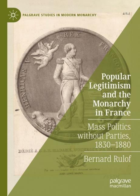 Popular Legitimism and the Monarchy in France main product photo