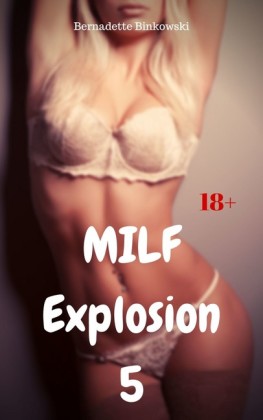 MILF Explosion 5