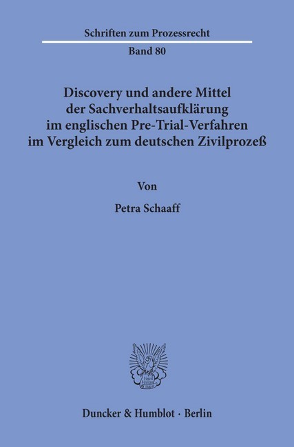 Discovery und andere Mittel der Sachverhaltsaufklärung im englischen Pre-Trial-Verfahren im Vergleich zum deutschen Zivilprozeß. main product photo