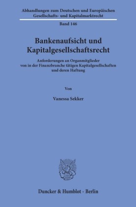 Bankenaufsicht und Kapitalgesellschaftsrecht.