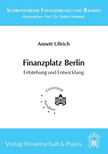 Finanzplatz Berlin. Entstehung und Entwicklung. main product photo
