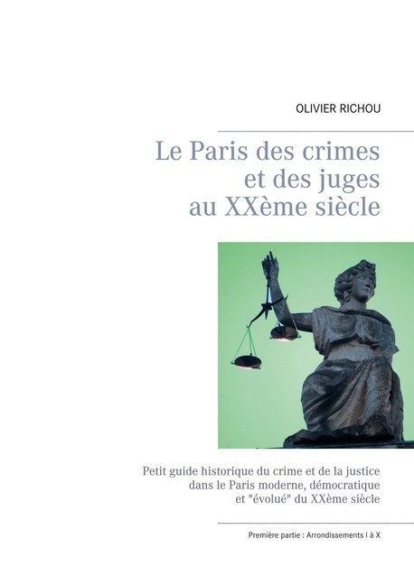 Le Paris des crimes et des juges au XXème siècle main product photo