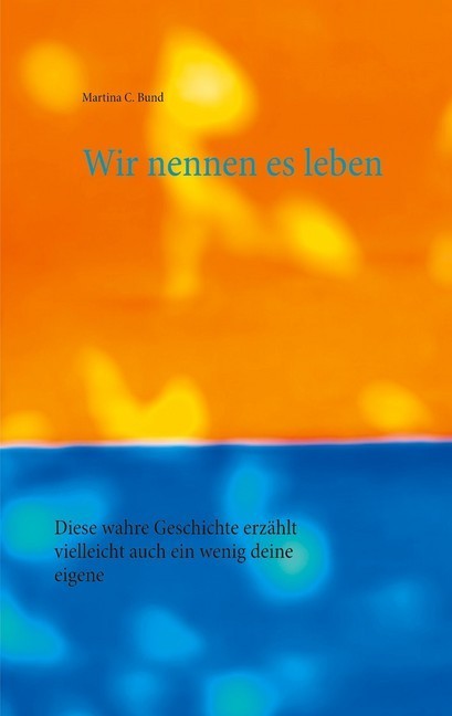 Wir nennen es leben main product photo
