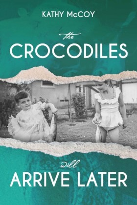 The  Crocodiles Will Arrive Later