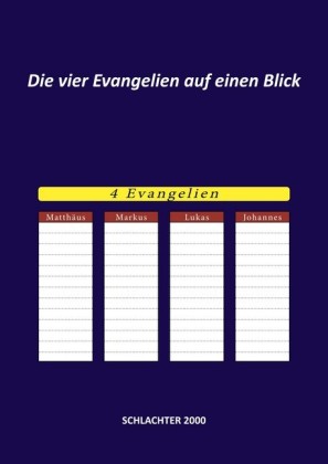 Die vier Evangelien auf einen Blick