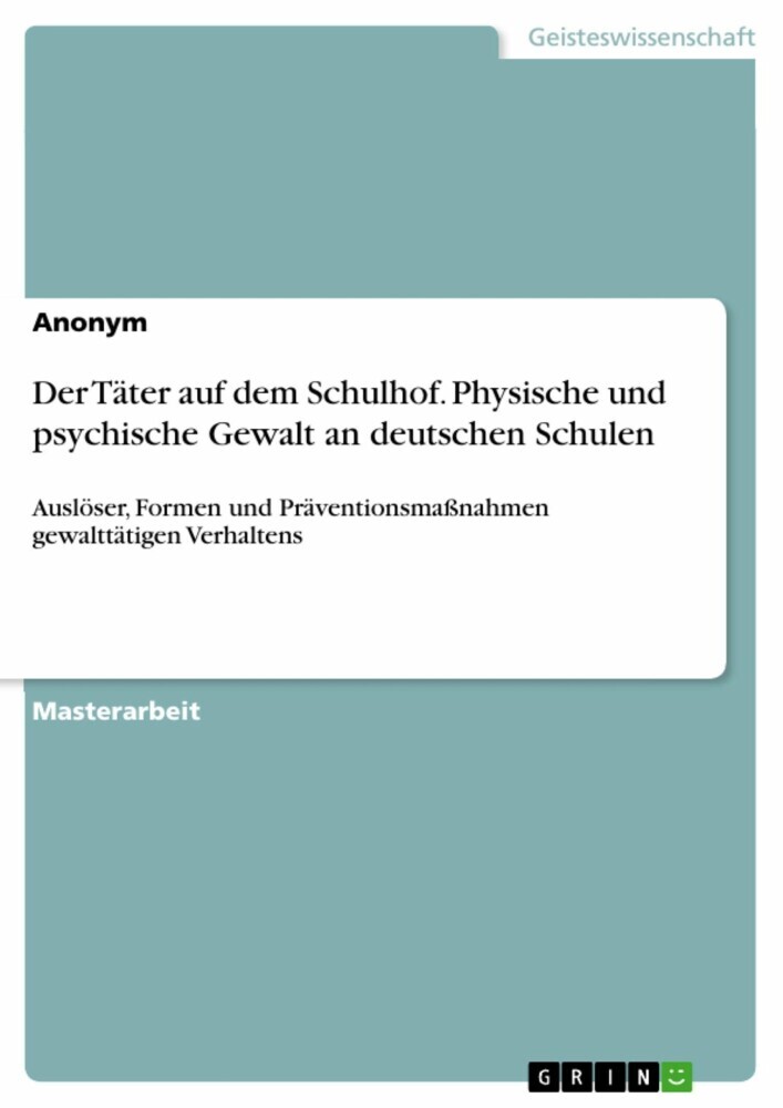 Der Täter auf dem Schulhof. Physische und psychische Gewalt an deutschen Schulen main product photo