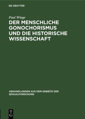 Der menschliche Gonochorismus und die historische Wissenschaft