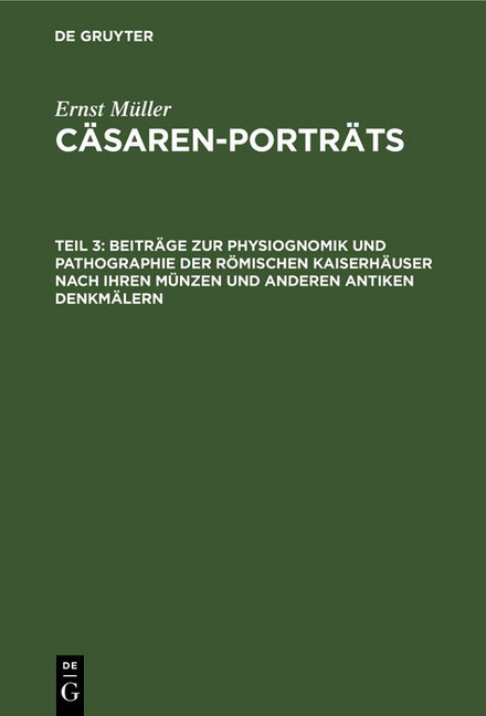 Beiträge zur Physiognomik und Pathographie der römischen Kaiserhäuser nach ihren Münzen und anderen antiken Denkmälern main product photo