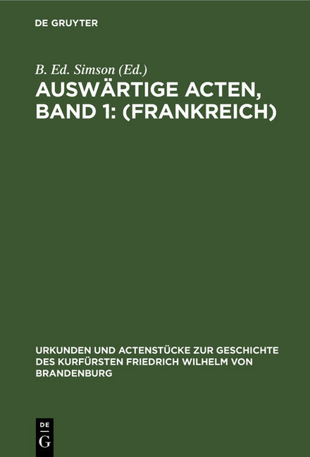Auswärtige Acten, Band 1: (Frankreich) main product photo