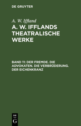 Der Fremde. Die Advokaten. Die Verbrüderung. Der Eichenkranz
