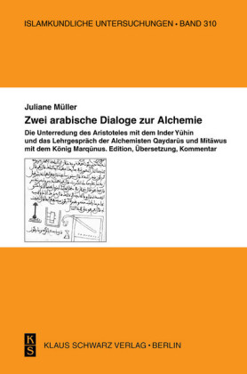 Zwei arabische Dialoge zur Alchemie