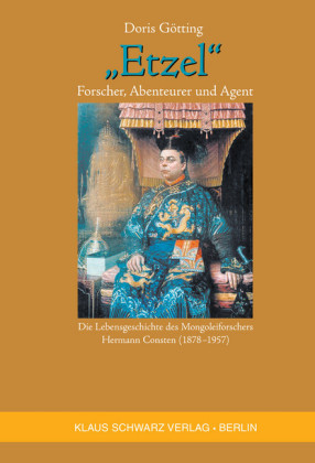 'Etzel': Forscher, Abenteurer und Agent