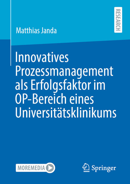 Innovatives Prozessmanagement als Erfolgsfaktor im OP-Bereich eines Universitätsklinikums main product photo