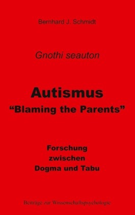 Autismus - "Blaming the Parents"