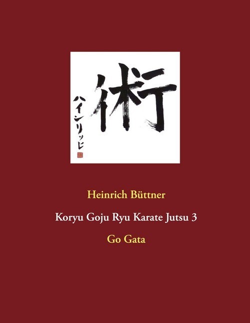 Koryu Goju Ryu Karate Jutsu 3 main product photo