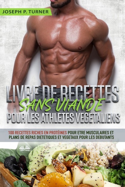 Livre De Recettes Sans Viande Pour Les Athlètes Végétaliens main product photo
