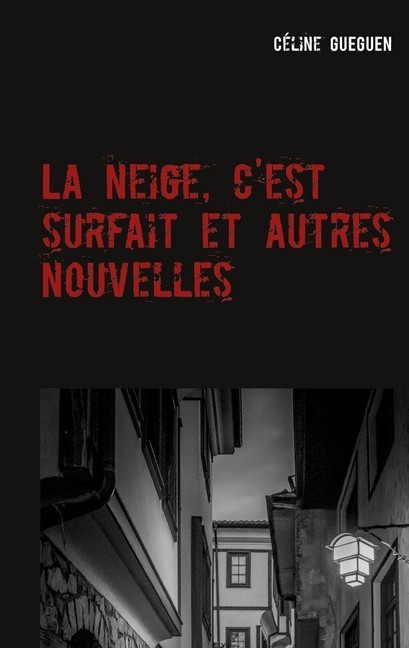 La neige, c'est surfait et autres nouvelles main product photo