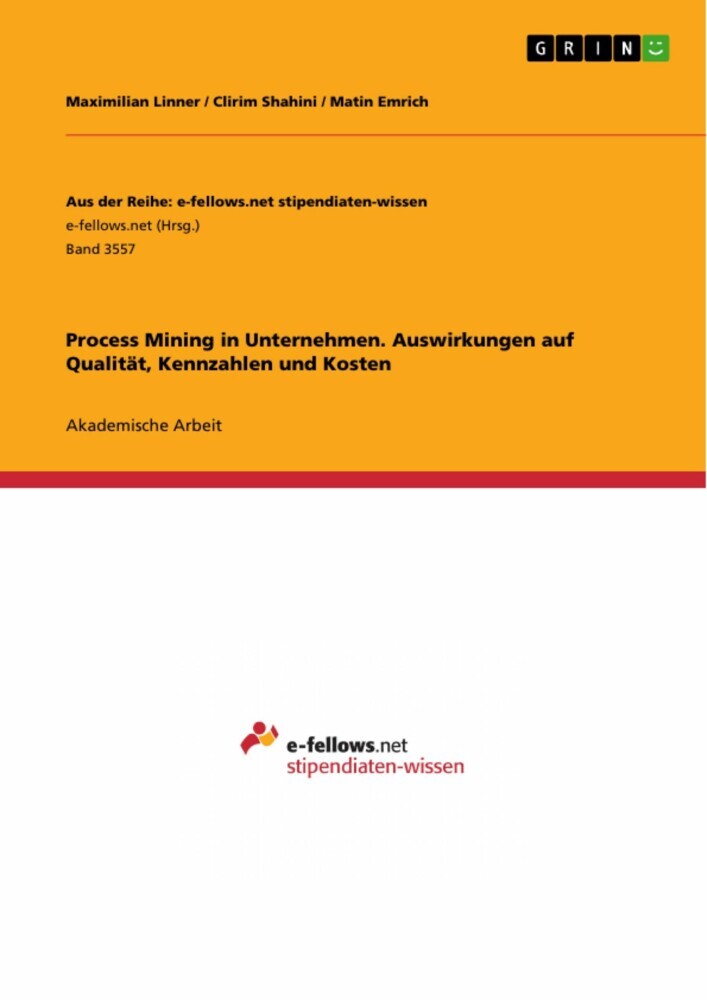 Process Mining in Unternehmen. Auswirkungen auf Qualität, Kennzahlen und Kosten main product photo