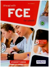 Ahead with FCE for schools B2 - Student's Book