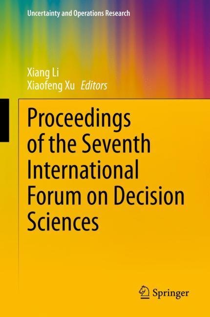 Proceedings of the Seventh International Forum on Decision Sciences main product photo