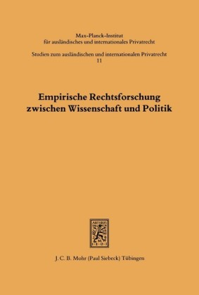 Empirische Rechtsforschung zwischen Wissenschaft und Politik