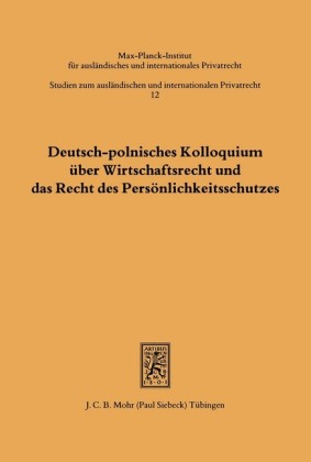 Deutsch-polnisches Kolloquium über Wirtschaftsrecht und das Recht des Persönlichkeitsschutzes