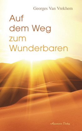 Auf dem Weg zum Wunderbaren