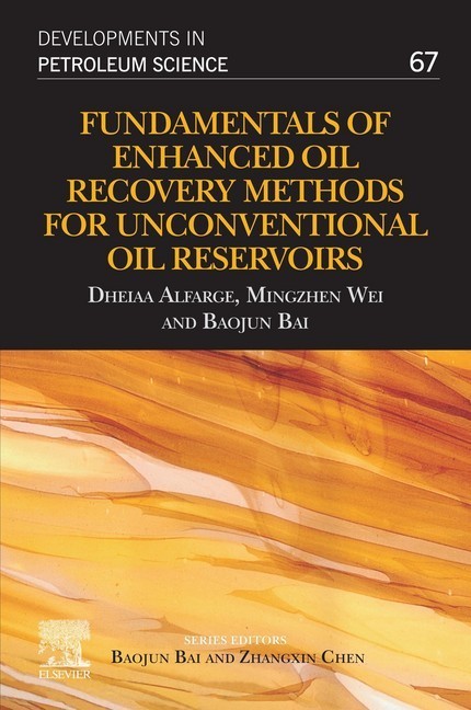 Fundamentals of Enhanced Oil Recovery Methods for Unconventional Oil Reservoirs main product photo