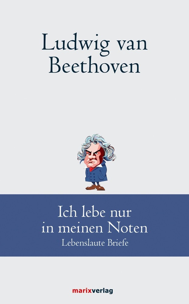 Ludwig van Beethoven: Ich lebe nur in meinen Noten main product photo