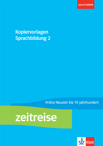 Zeitreise 2 - Kopiervorlagenband Sprachbildung. Frühe Neuzeit bis 19. Jahrhundert Klasse 7/8 main product photo