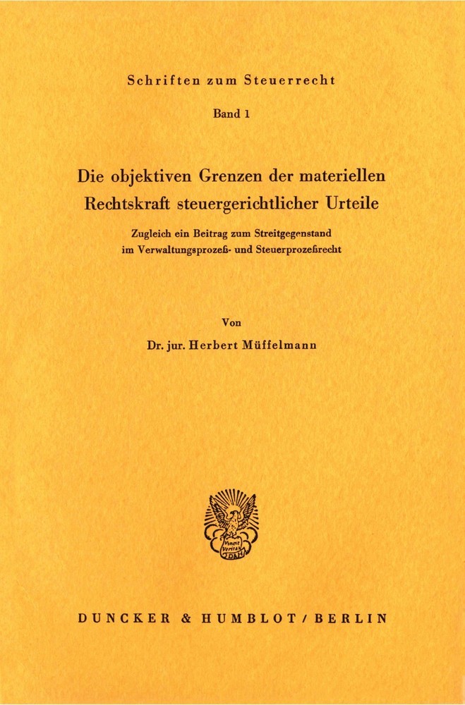 Die objektiven Grenzen der materiellen Rechtskraft steuergerichtlicher Urteile. main product photo