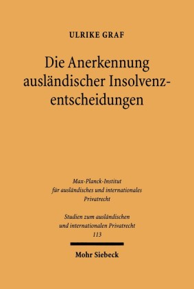 Die Anerkennung ausländischer Insolvenzentscheidungen