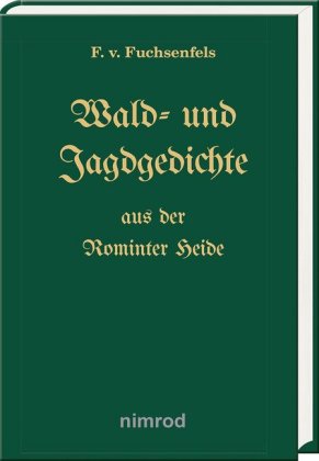 Wald- und Jagdgedichte aus der Rominter Heide