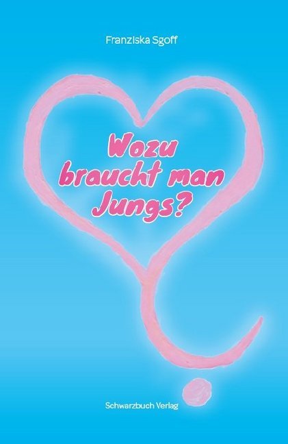 Wozu braucht man Jungs? main product photo