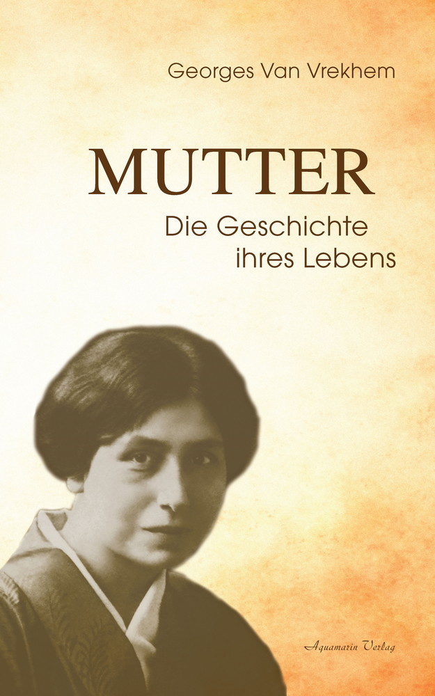 Mutter - Die Geschichte ihres Lebens main product photo