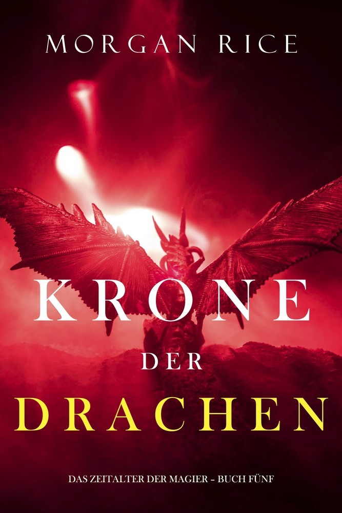 Krone der Drachen (Das Zeitalter der Magier - Buch Fünf) main product photo