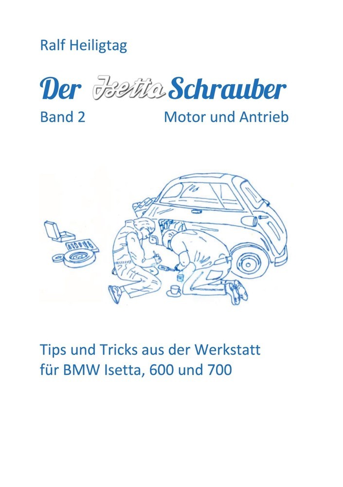 Der Isettaschrauber, Band 2: Motor und Antrieb main product photo