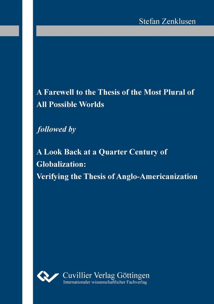 "A Farewell to the Thesis of the Most Plural of All Possible Worlds" followed by "A Look Back at a Quarter Century of Globalization: Verifying the Thesis of Anglo-Americanization" main product photo