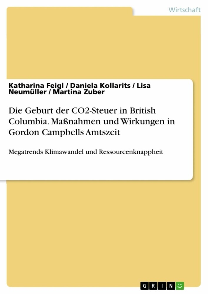 Die Geburt der CO2-Steuer in British Columbia. Maßnahmen und Wirkungen in Gordon Campbells Amtszeit main product photo