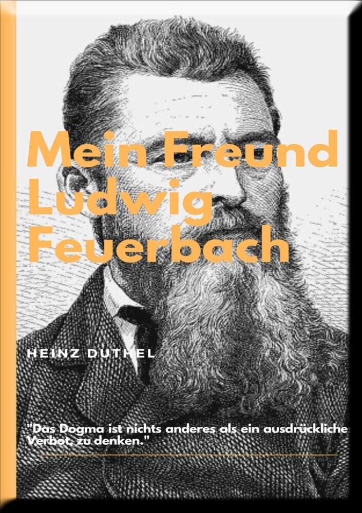 MEIN FREUND LUDWIG FEUERBACH - DER PHILOSOPH main product photo
