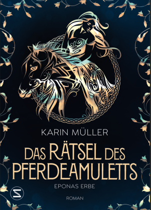 Das Rätsel des Pferdeamuletts - Eponas Erbe