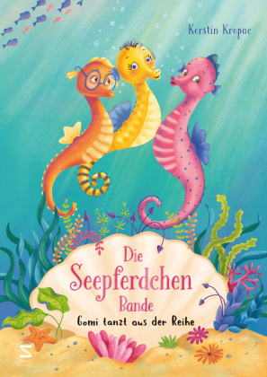 Die Seepferdchen-Bande - Gomi tanzt aus der Reihe