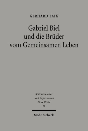 Gabriel Biel und die Brüder vom Gemeinsamen Leben