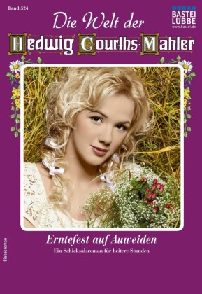 Die Welt der Hedwig Courths-Mahler 524