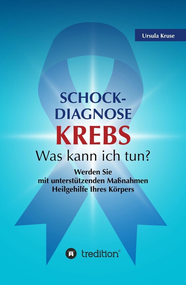 Schock-Diagnose KREBS - Was kann ich tun? main product photo