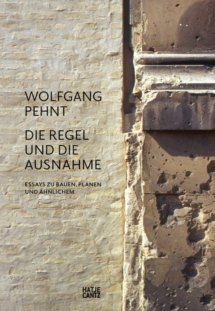 Wolfgang Pehnt. Die Regel und die Ausnahme main product photo
